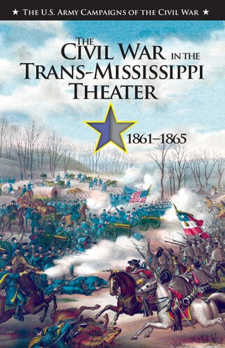 The Civil War In The Transmississippi Theater 18611865 Jeffrey S Prushankin