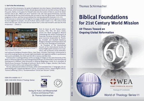 Biblical Foundations For 21st Century World Mission 69 Theses Toward An Ongoing Global Reformation Thomas Schirrmacher