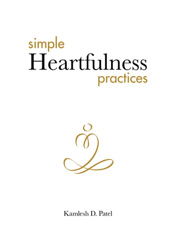 Simple Heartfulness Practices Kamlesh D Patel