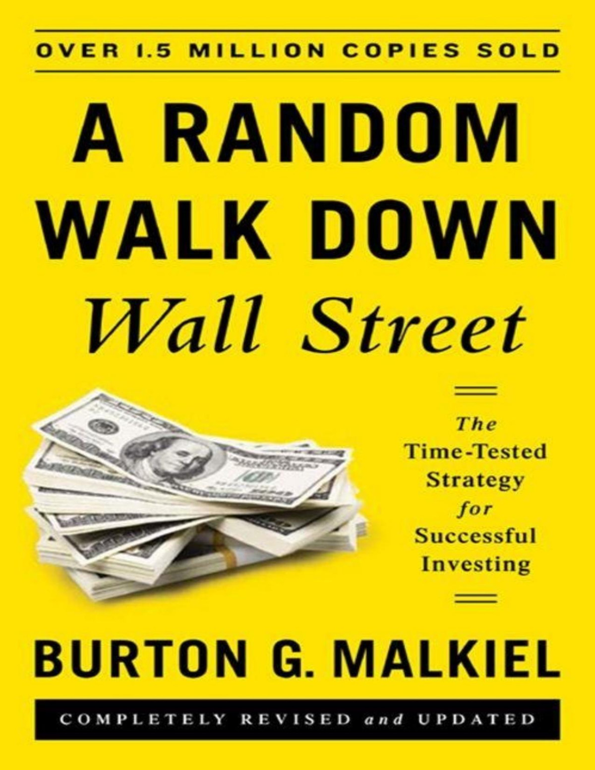 A Random Walk Down Wall Street The Timetested Strategy For Successful Investing 11th Edition 11th Edition Burton G Malkiel