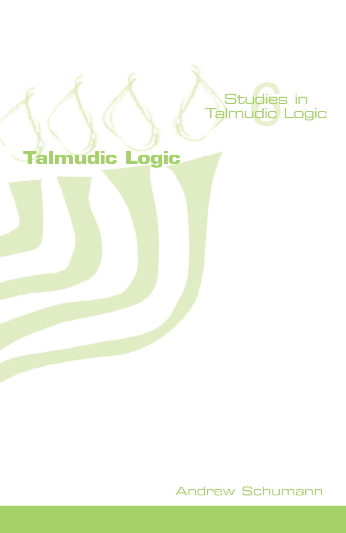 Talmudic Logic Studies In Talmudic Logic Andrew Schumann