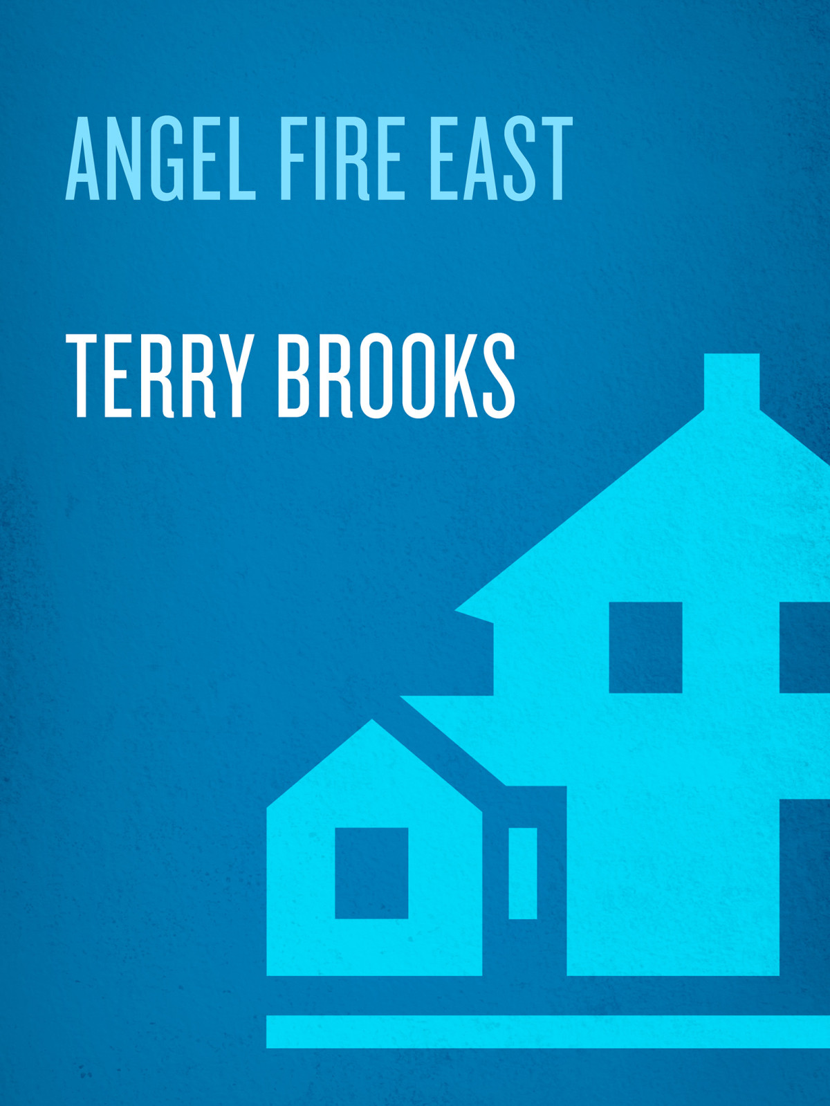 Angel Fire East Terry Brooks Brooks Terry