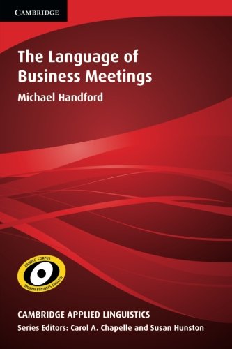 The Language Of Business Meetings Michael Handford