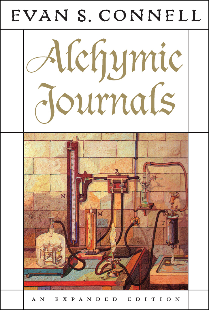Alchymic Journals Evan S Connell Connell Evan S
