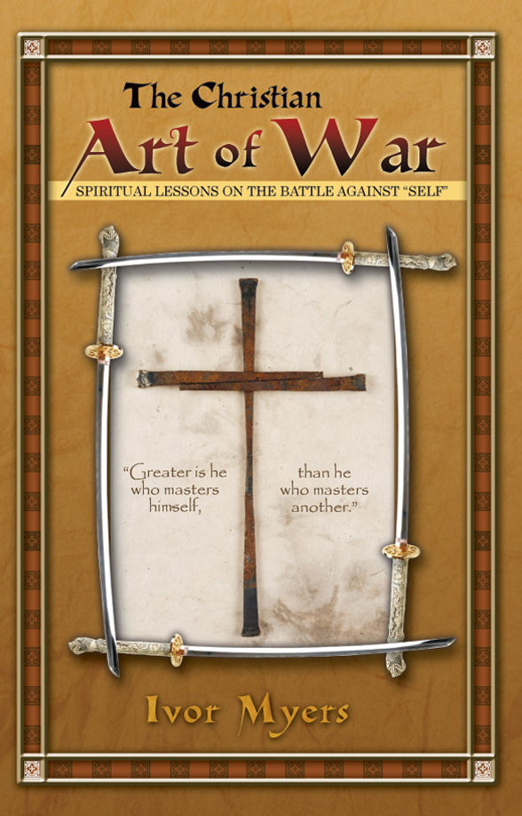 The Christian Art Of War Ivor Myers Myers Ivor