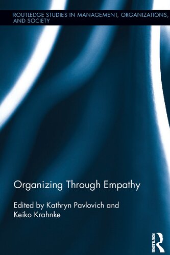 Organizing Through Empathy Kathryn Pavlovich Keiko Krahnke