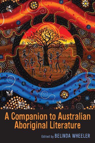 A Companion To Australian Aboriginal Literature 1st Edition Belinda Wheeler