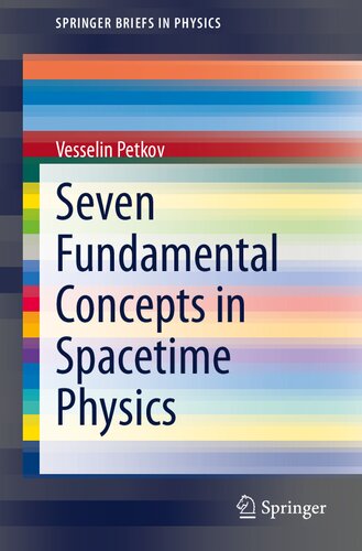 Seven Fundamental Concepts In Spacetime Physics Vesselin Petkov