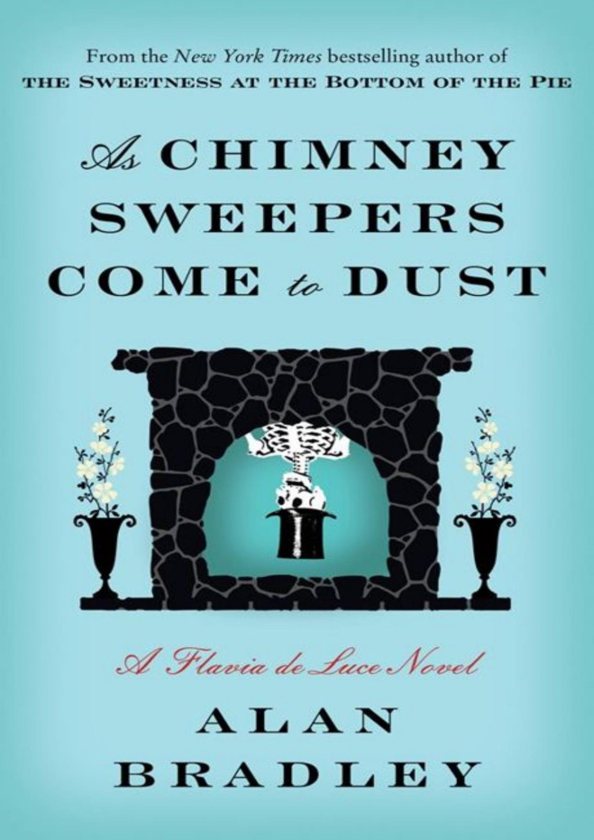 As Chimney Sweepers Come To Dust Alan Bradley