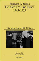 Deutschland Und Israel 19451965 Ein Neurotisches Verhltnis Studien Zur Zeitgeschichte German Edition Reprint 2014 Ed Jelinek