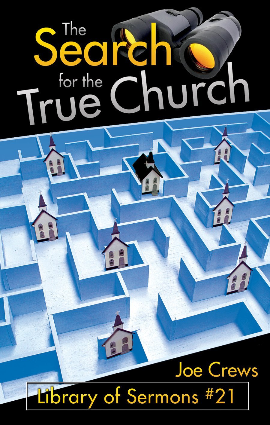 The Search For The True Church Joe Crews Crews Joe