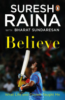 Believe Suresh Raina Bharat Sundaresan