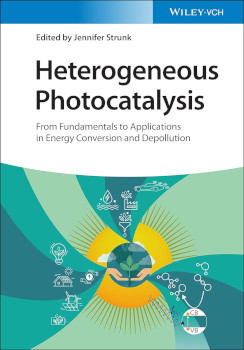 Heterogeneous Photocatalysis From Fundamentals To Applications In Energy Conversion And Depollution 1st Edition Jennifer Strunk Editor
