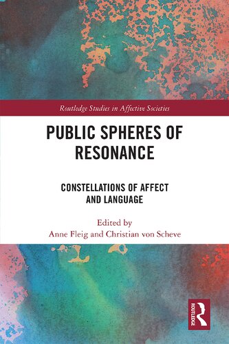 Public Spheres Of Resonance Constellations Of Affect And Language 1st Edition Anne Fleig Editor