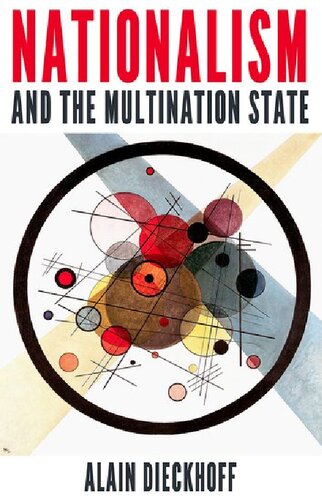 Nationalism And The Multination State 1st Edition Alain Dieckhoff