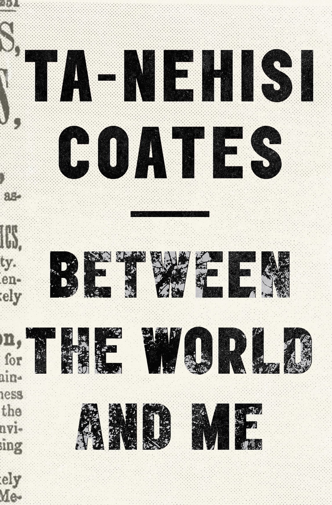 Between The World And Me Tanehisi Coates