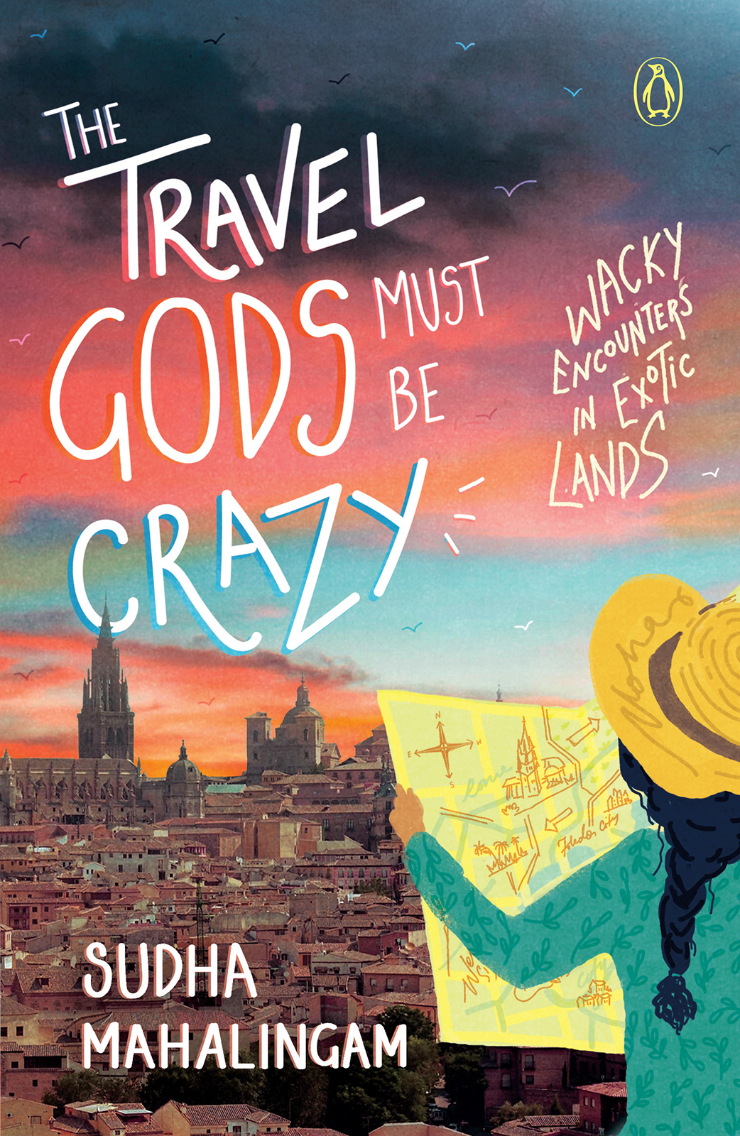 The Travel Gods Must Be Crazy Sudha Mahalingam Mahalingam Sudha