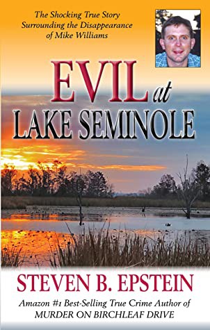 Evil At Lake Seminole Steven B Epstein Epstein Steven B