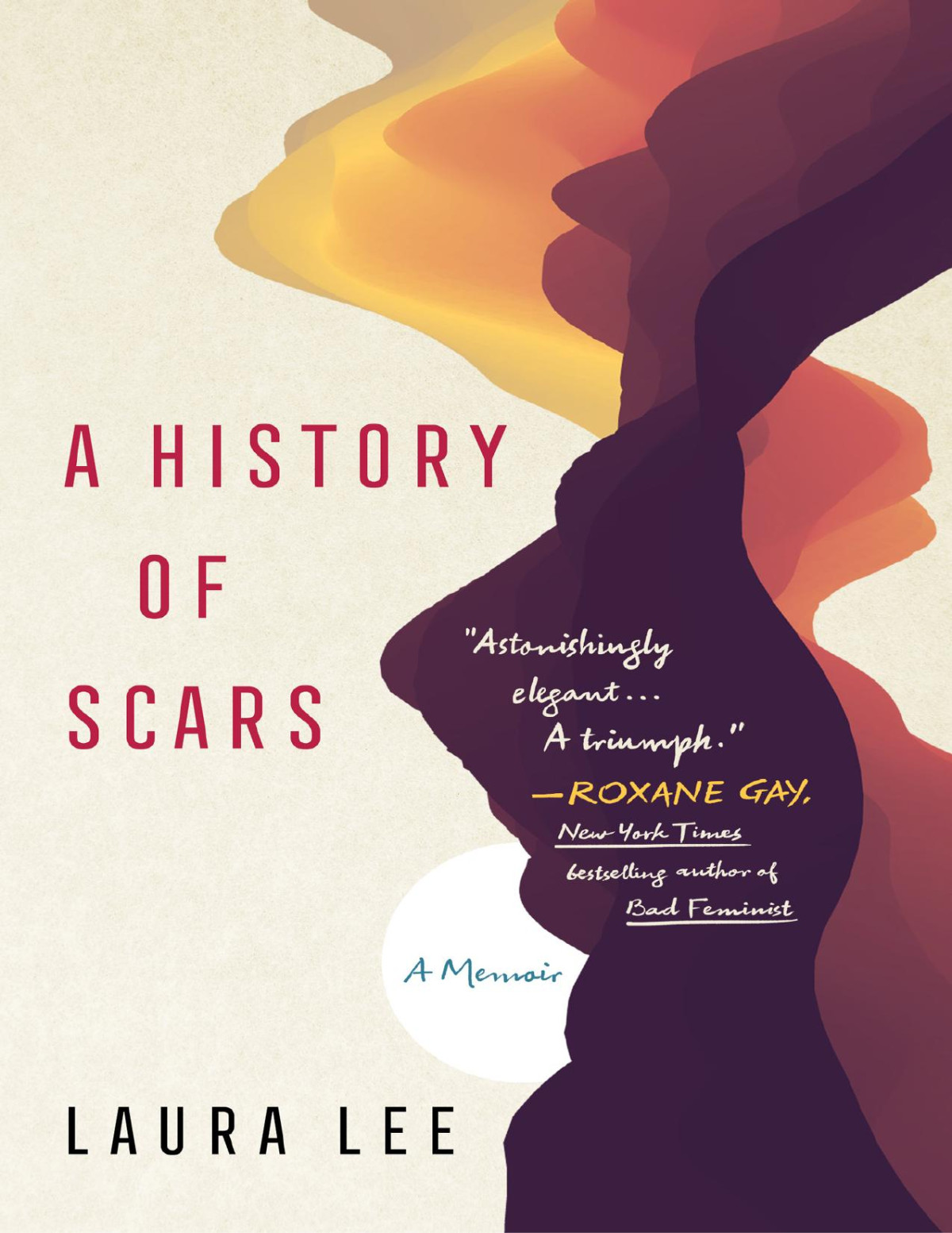 A History Of Scars Laura Lee Laura Lee