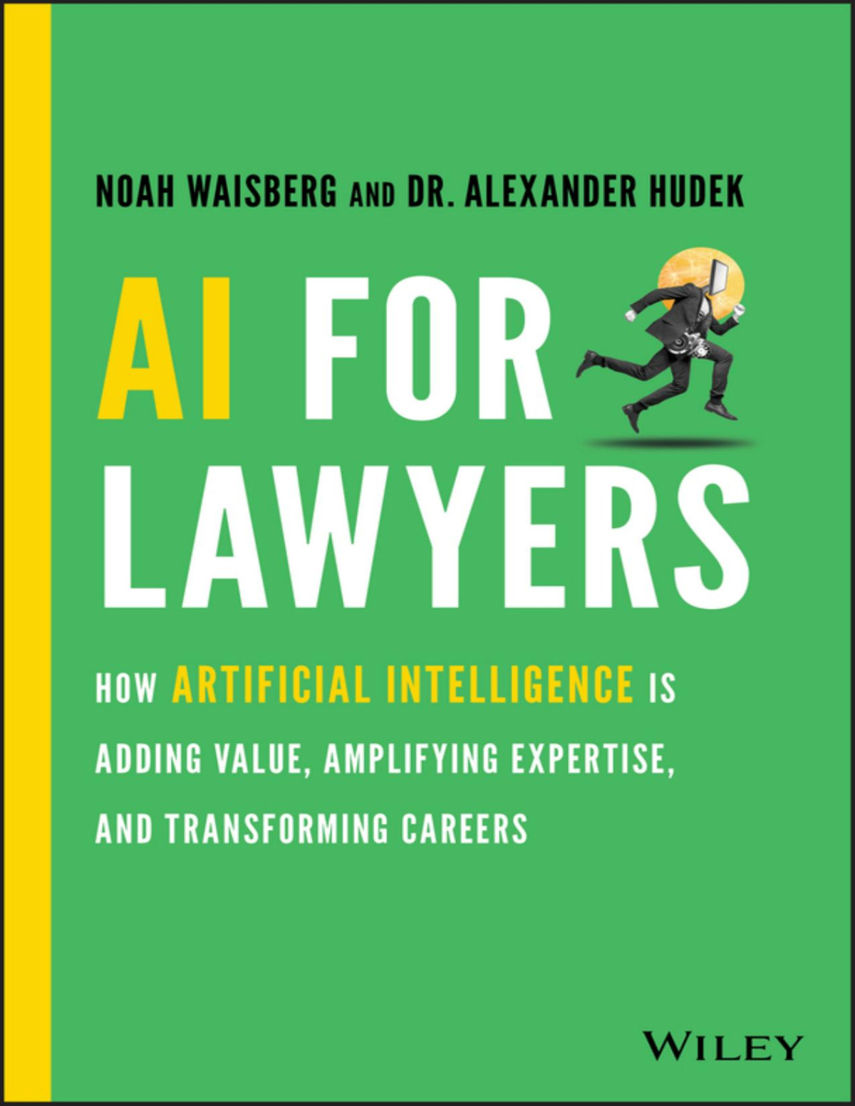 Ai For Lawyers 1st Edition Noah Waisberg Dr Alexander Hudek Waisberg