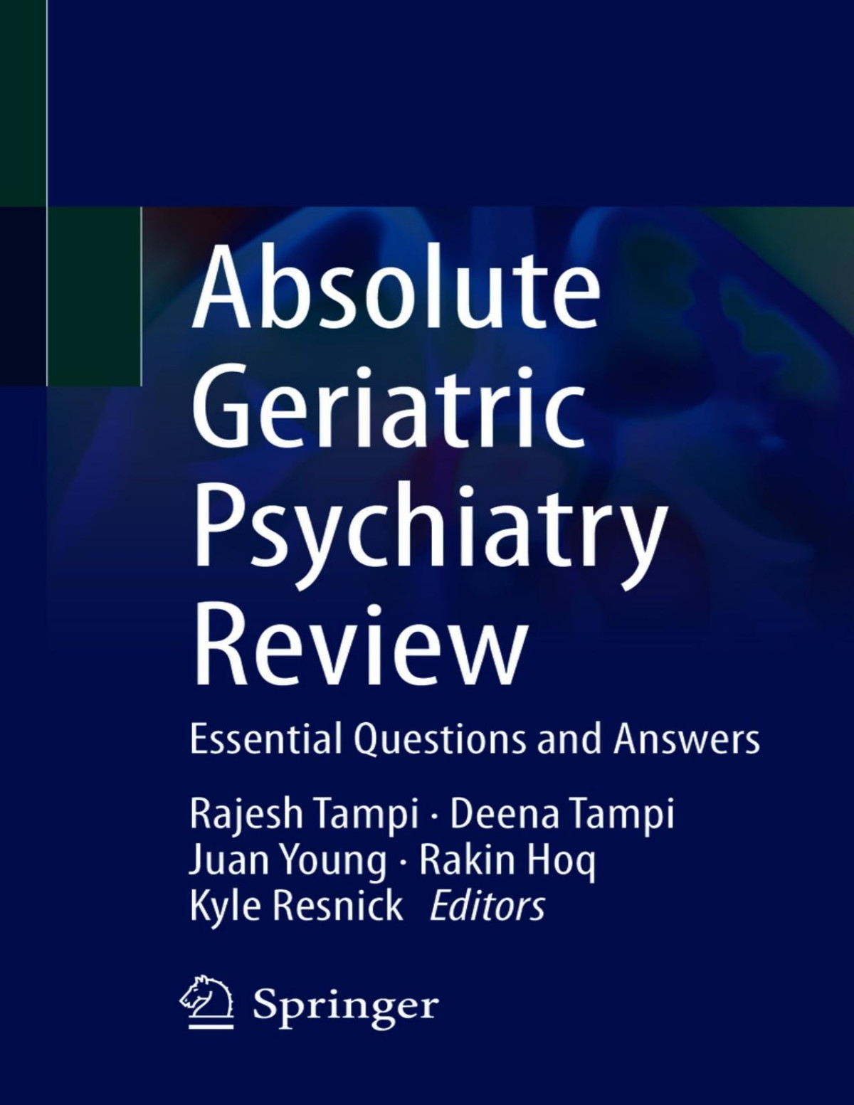 Absolute Geriatric Psychiatry Review Essential Questions And Answers Rajesh Tampi