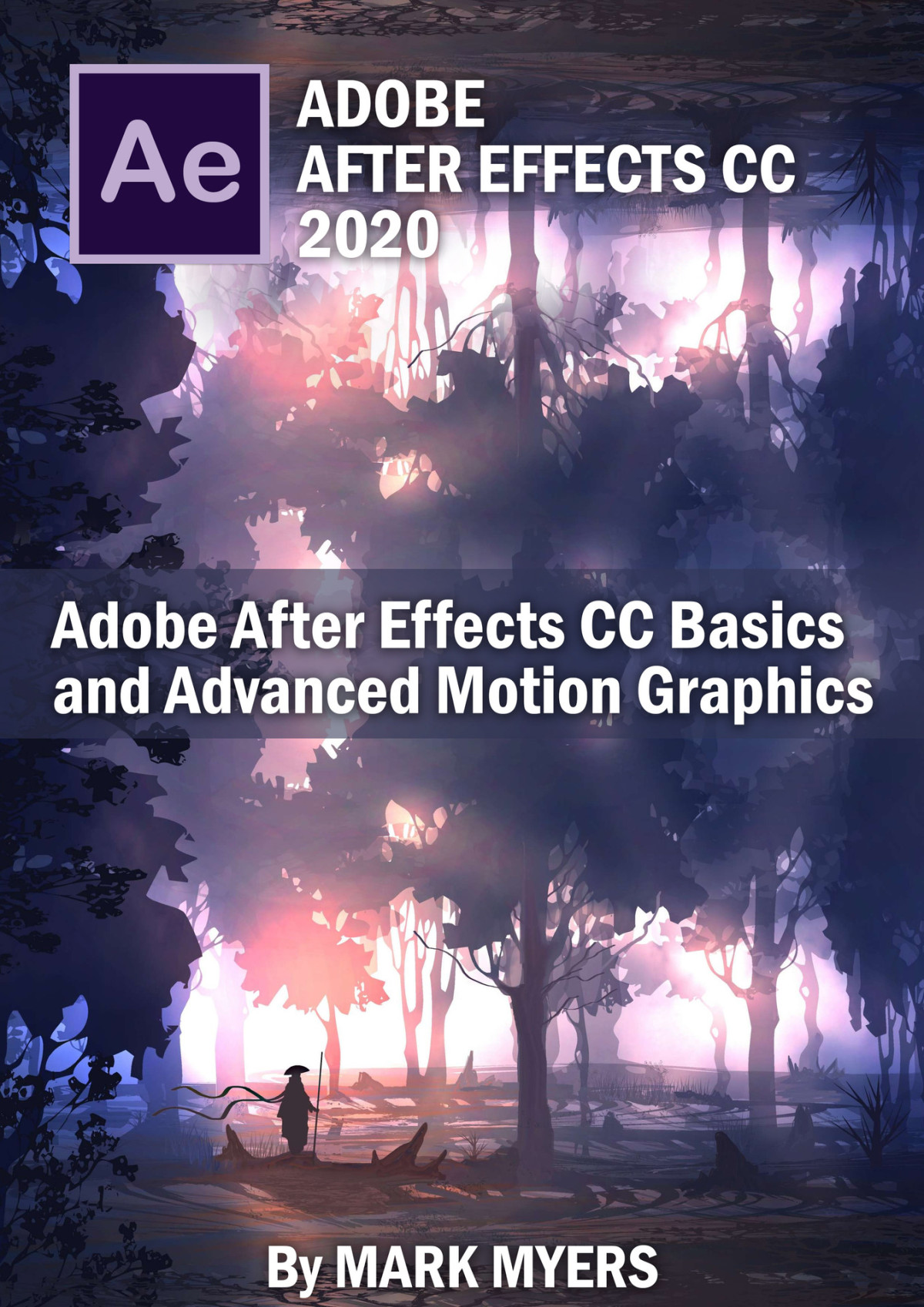 Adobe After Effects Cc Basics And Advanced Motion Graphics Myers