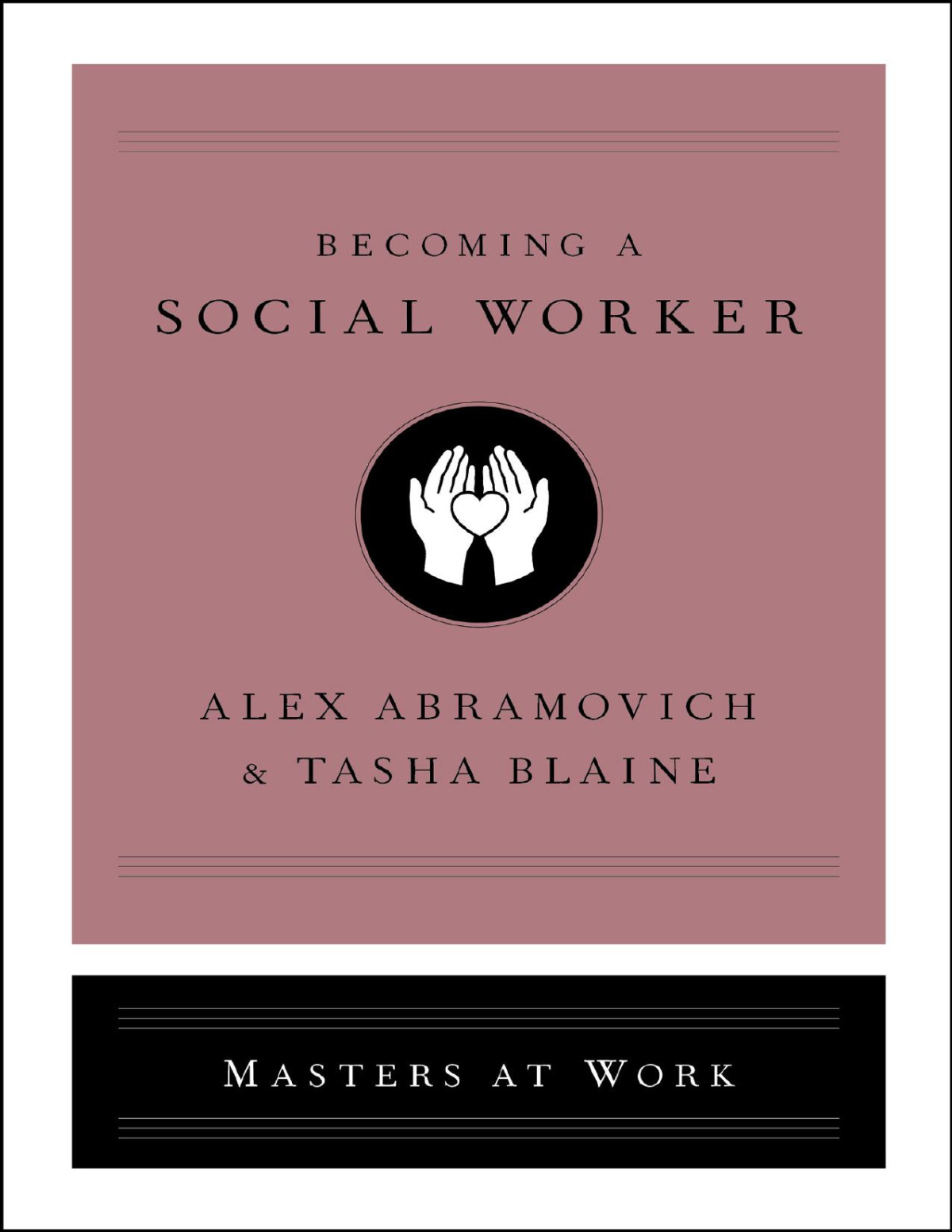Becoming A Social Worker Alex Abramovich Tasha Blaine Alex Abramovich Tasha Blaine