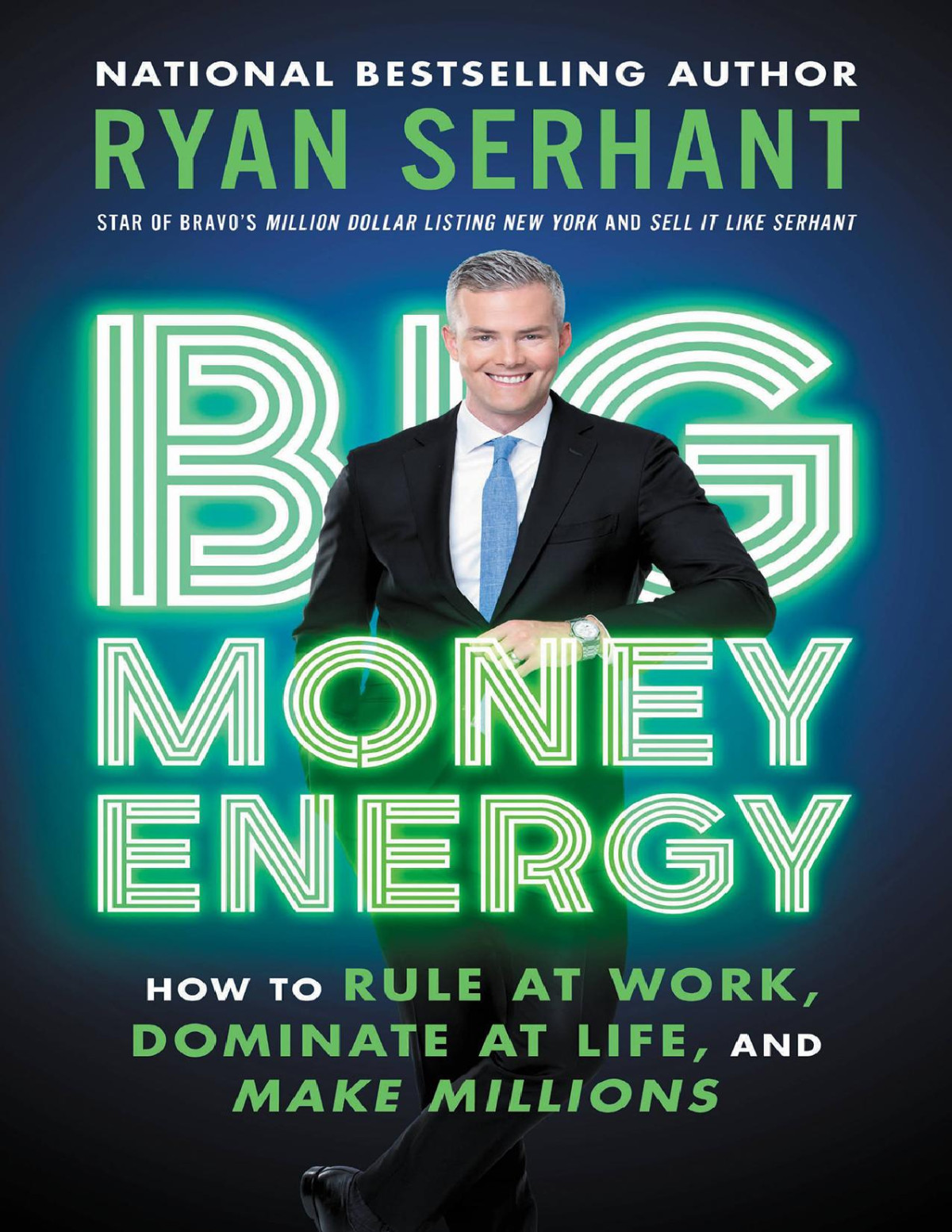 Big Money Energy Ryan Serhant Serhant Ryan