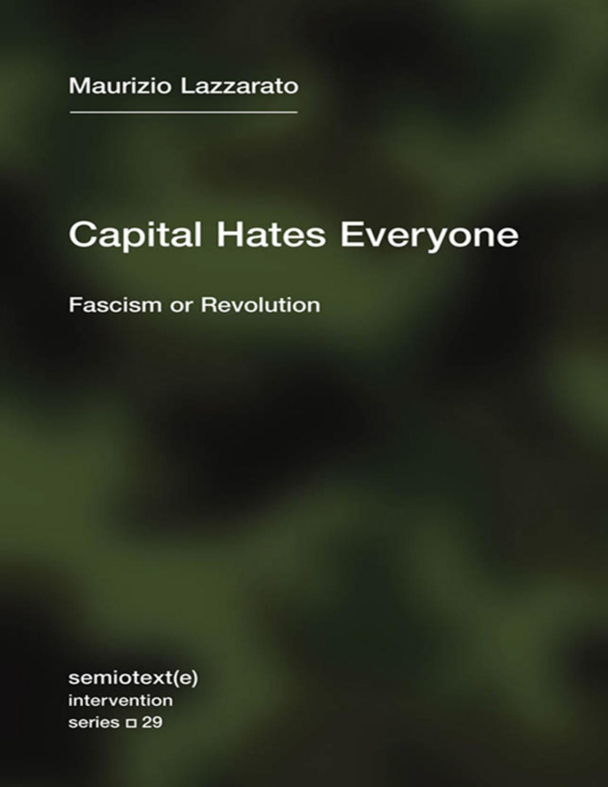 Capital Hates Everyone Maurizio Lazzarato Lazzarato Maurizio