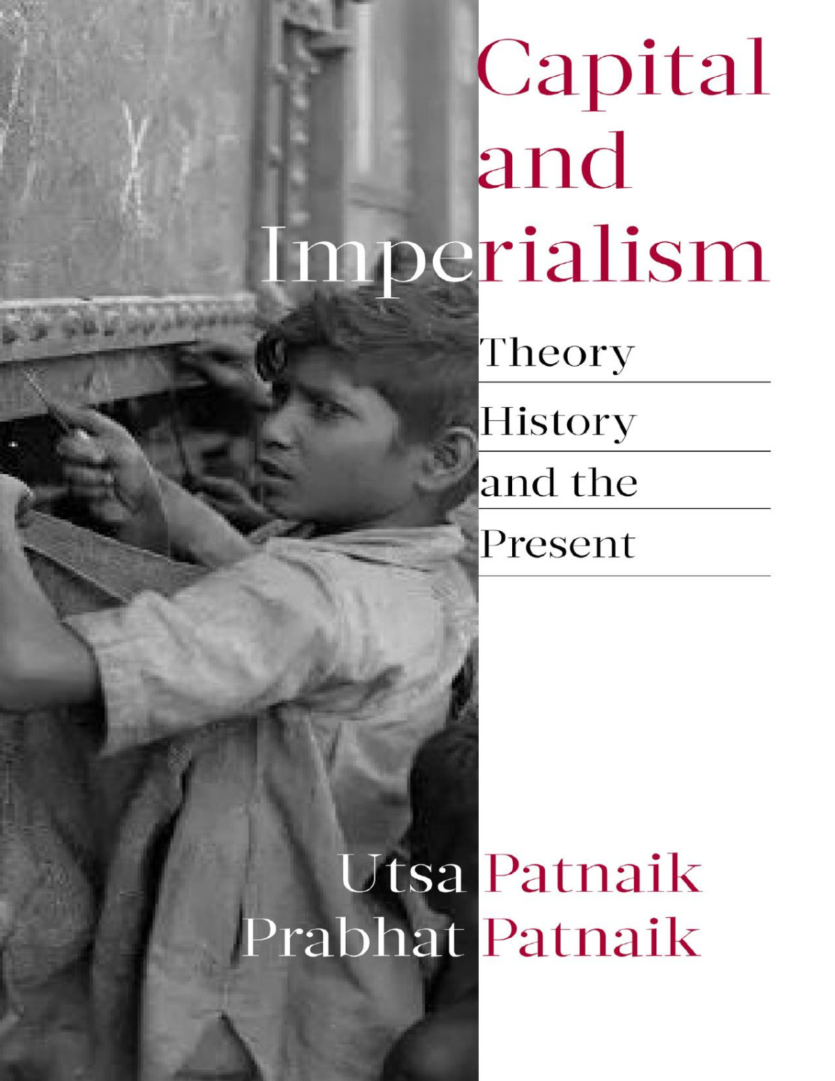 Capital And Imperialism Theory History And The Present Utsa Patnaik Prabhat Patnaik Utsa Patnaik Prabhat Patnaik