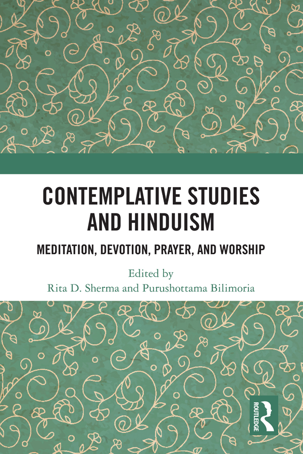 Contemplative Studies And Hinduism Rita D Shermapurushottama Bilimoria