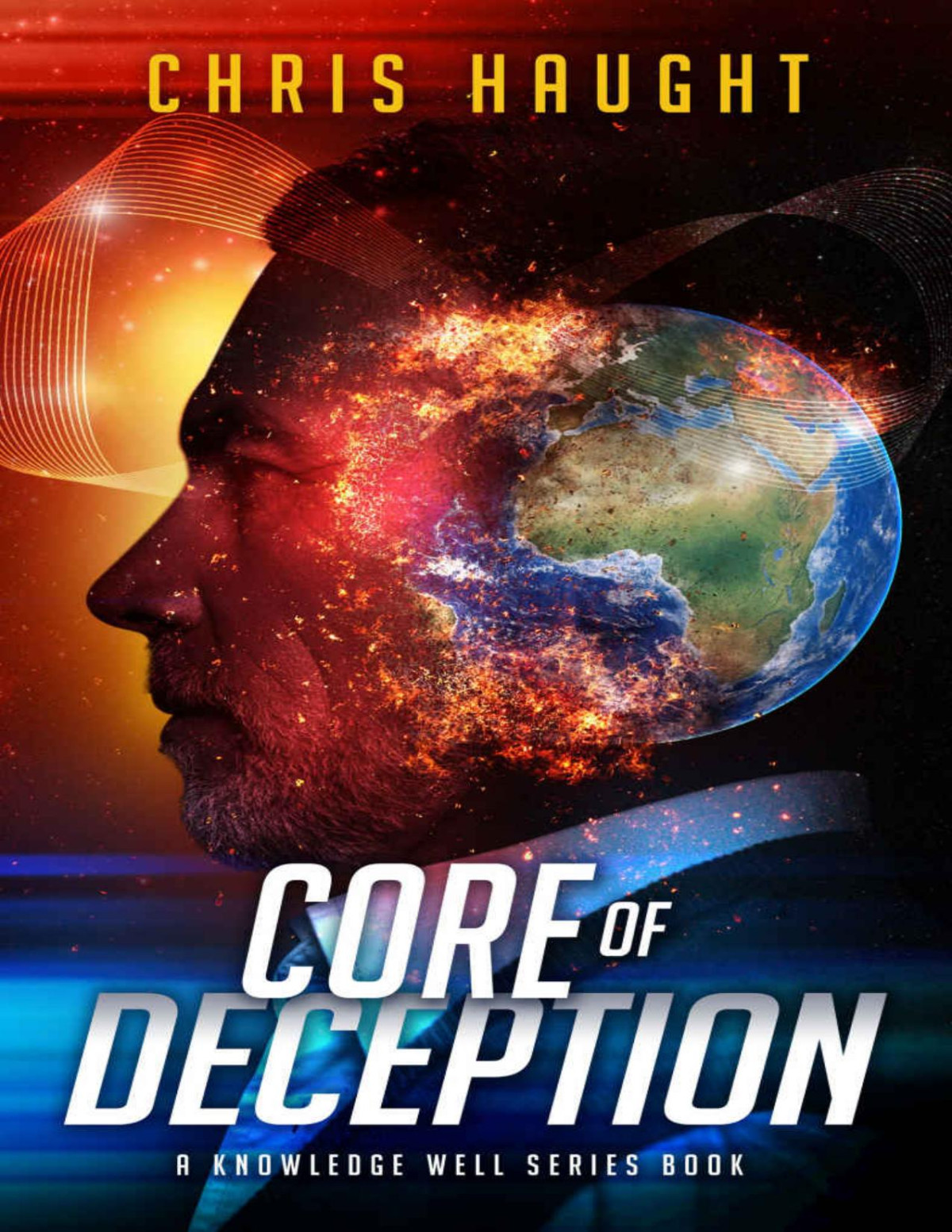 Core Of Deception The Knowledge Well Book 2 Chris Haught Haught