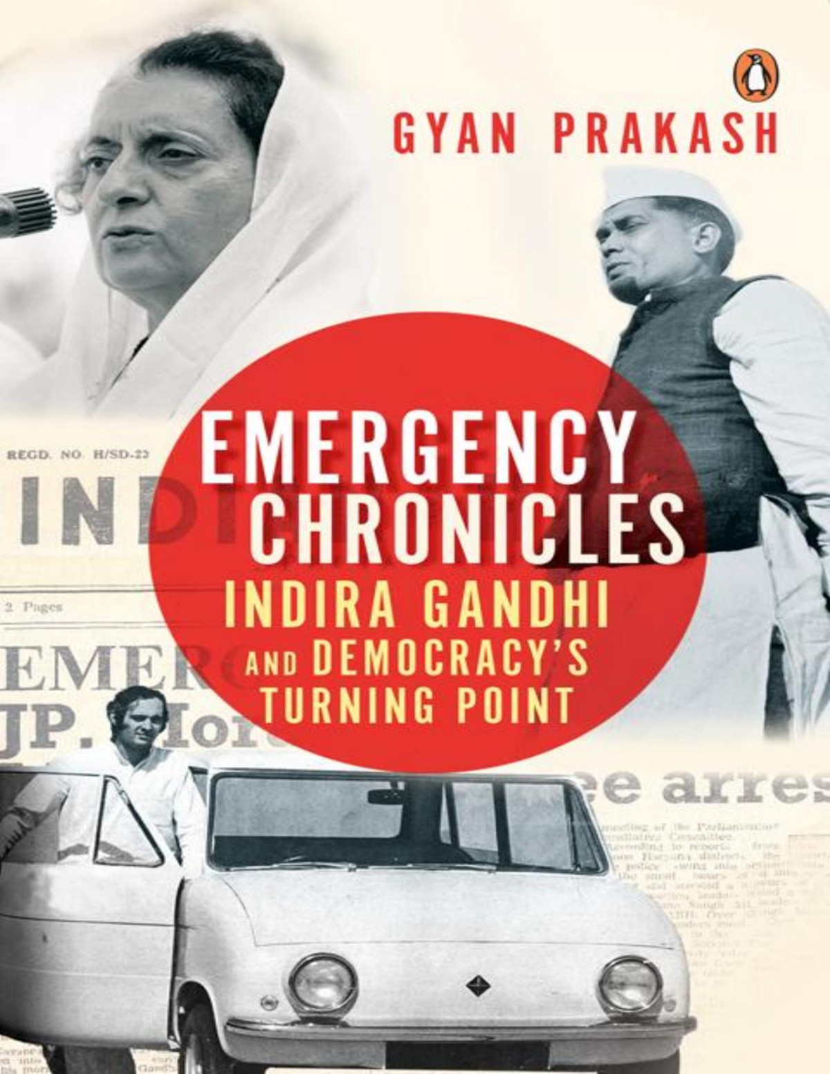 Emergency Chronicles Indira Gandhi And Democracys Turning Point 2019 Ebook 2021 Gyan Prakash