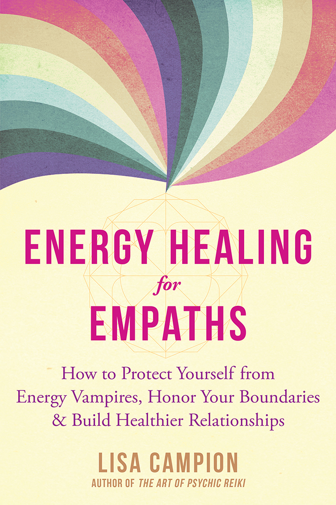 Energy Healing For Empaths Lisa Campion Lisa Campion