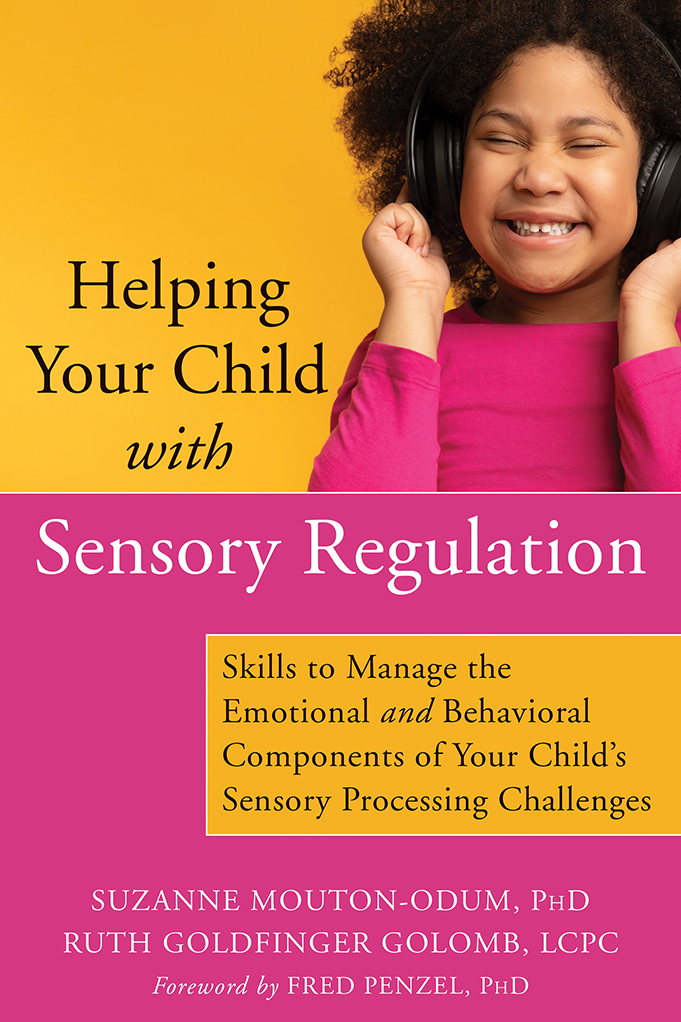 Helping Your Child With Sensory Regulation Suzanne Moutonodum
