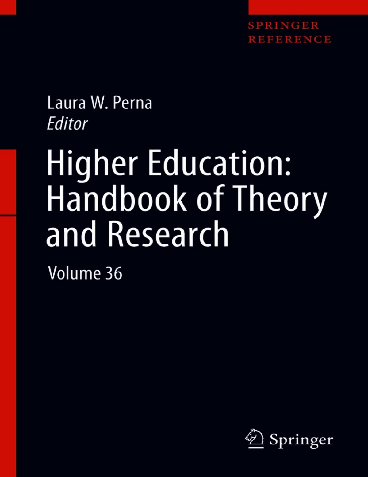 Higher Education Handbook Of Theory And Research Laura W Perna