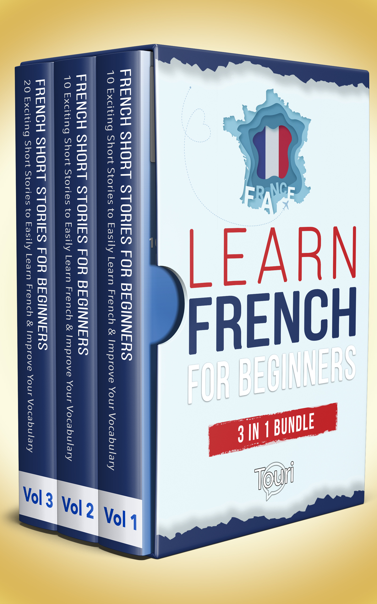 Learn French For Beginners 3 In 1 Bundle 40 Exciting French Short Stories To Easily Learn French Improve Your Vocabulary The Fun Way Language Learning