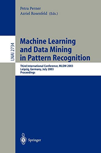 Machine Learning And Data Mining In Pattern Recognition 2003th Edition Petra Perner