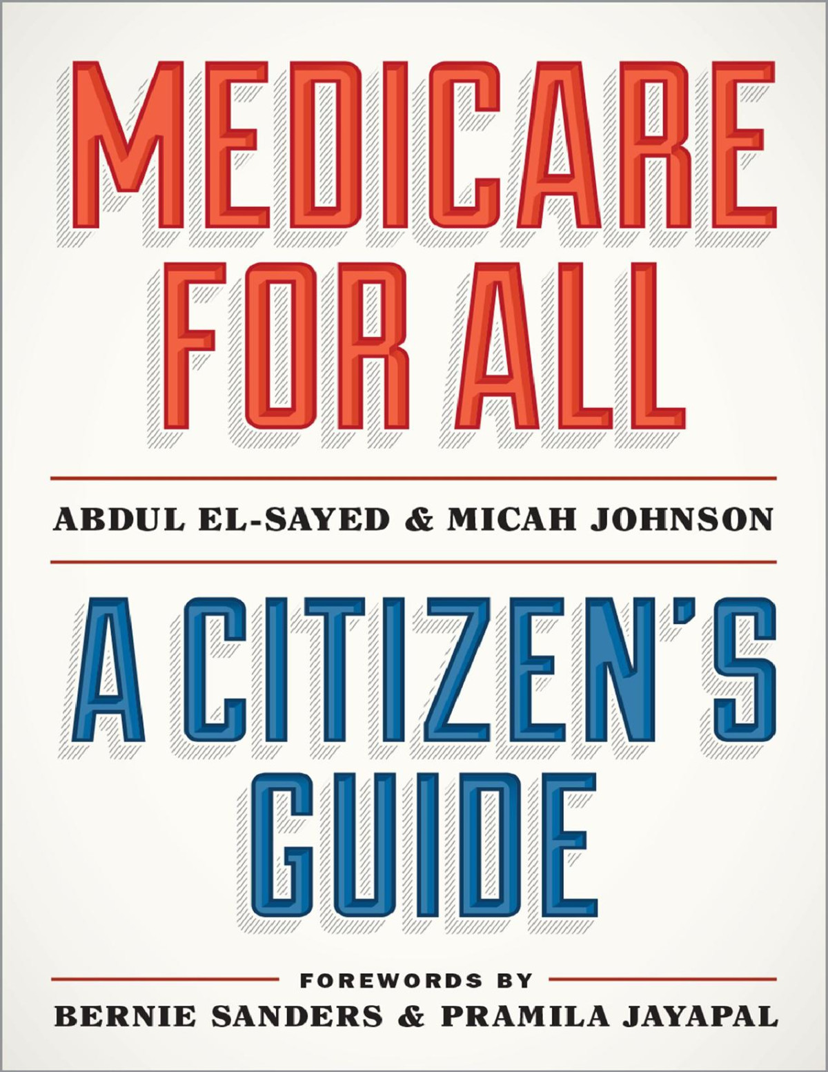 Medicare For All Abdul Elsayed Abdul Elsayed Micah Johnson