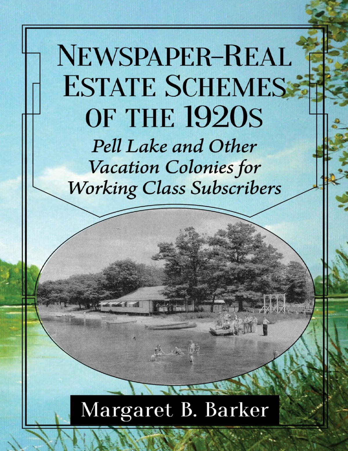 Newspaperreal Estate Schemes Of The 1920s Margaret B Barker Margaret B Barker