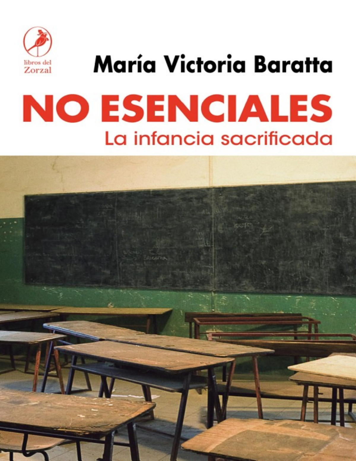 No Esenciales La Infancia Sacrificada Mara Victoria Baratta Mara Victoria Baratta