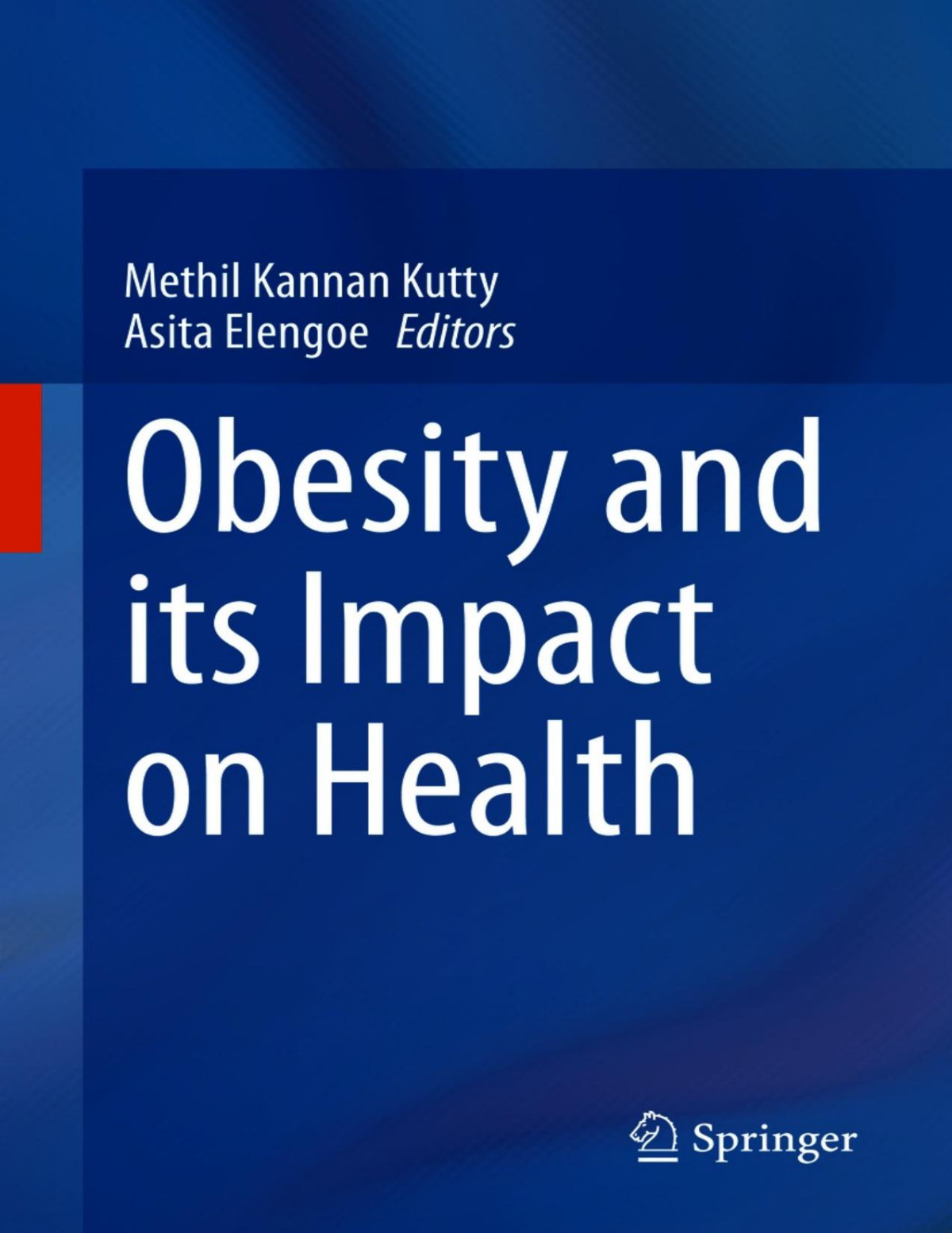 Obesity And Its Impact On Health Methil Kannan Kutty Asita Elengoe