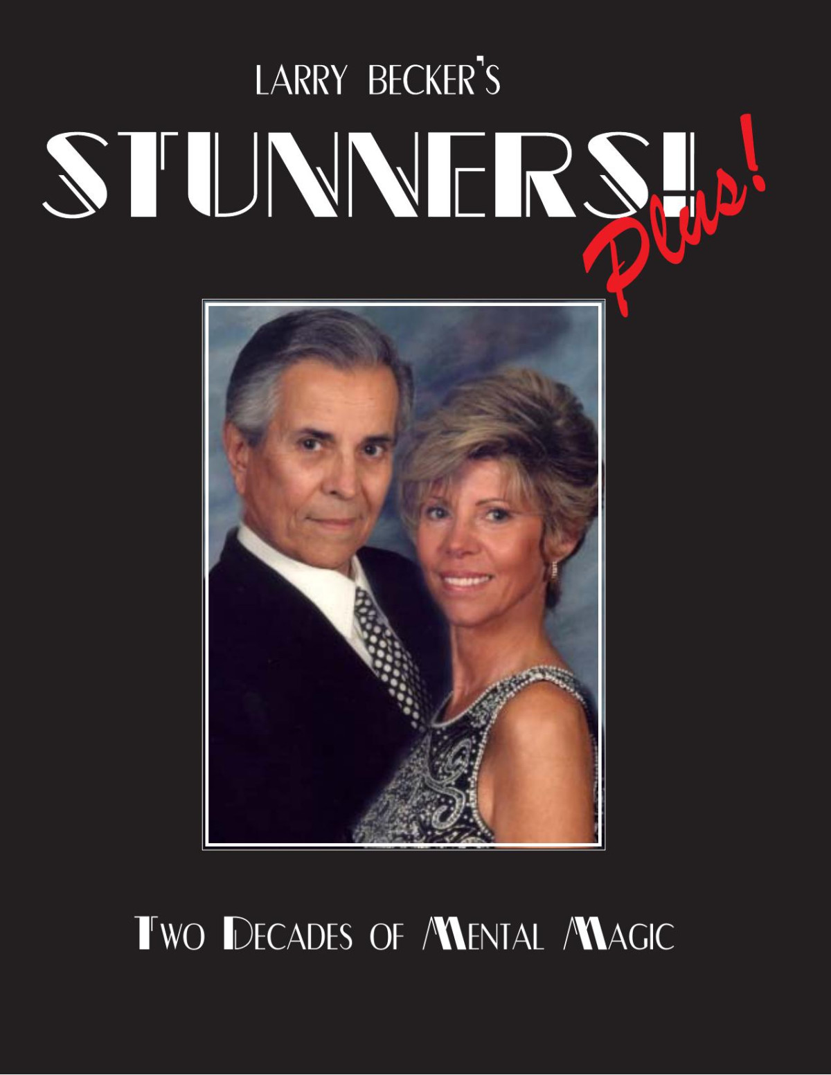 Stunners Plus The Mental Magic Of Larry Becker Third Edition 3rd Edition Larry Becker