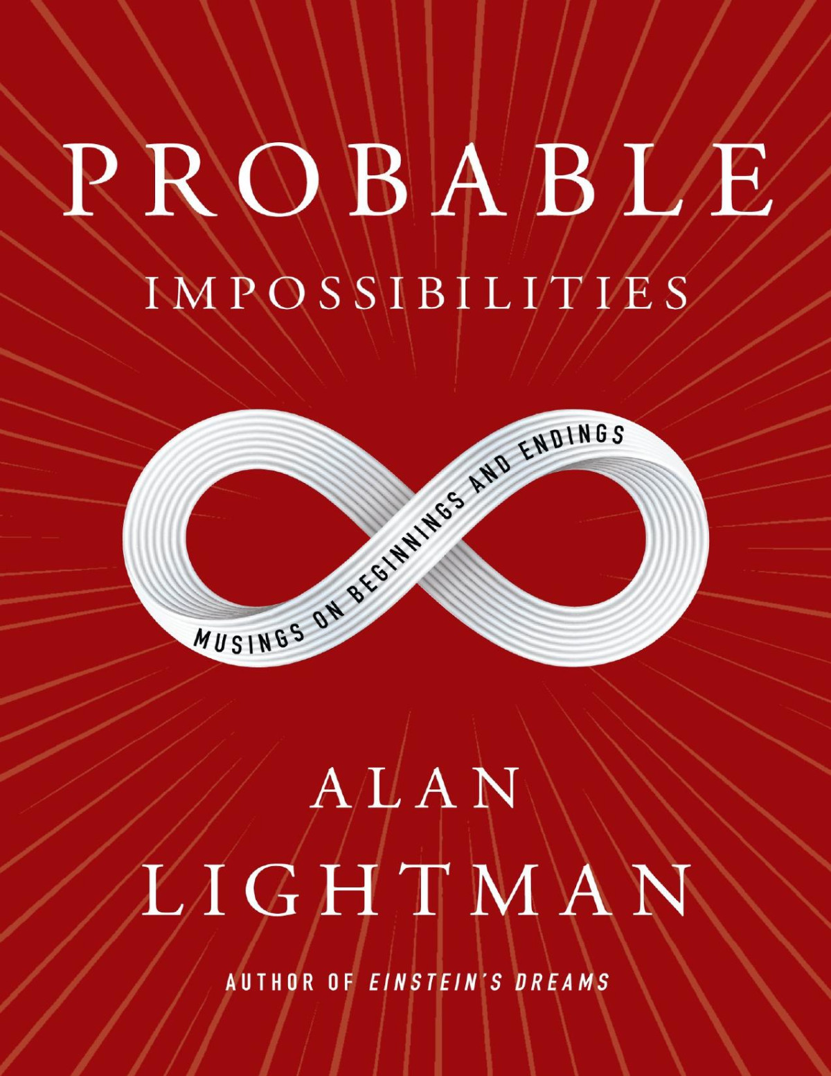 Probable Impossibilities Alan Lightman Lightman Alan