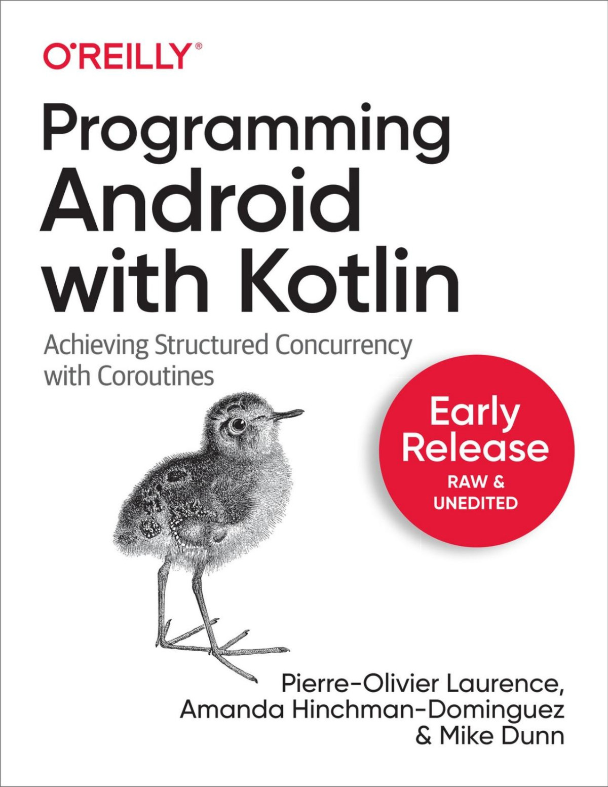 Programming Android With Kotlin Pierreolivier Laurence Amanda Hinchmandominguez Mike Dunn Pierreolivier Laurence