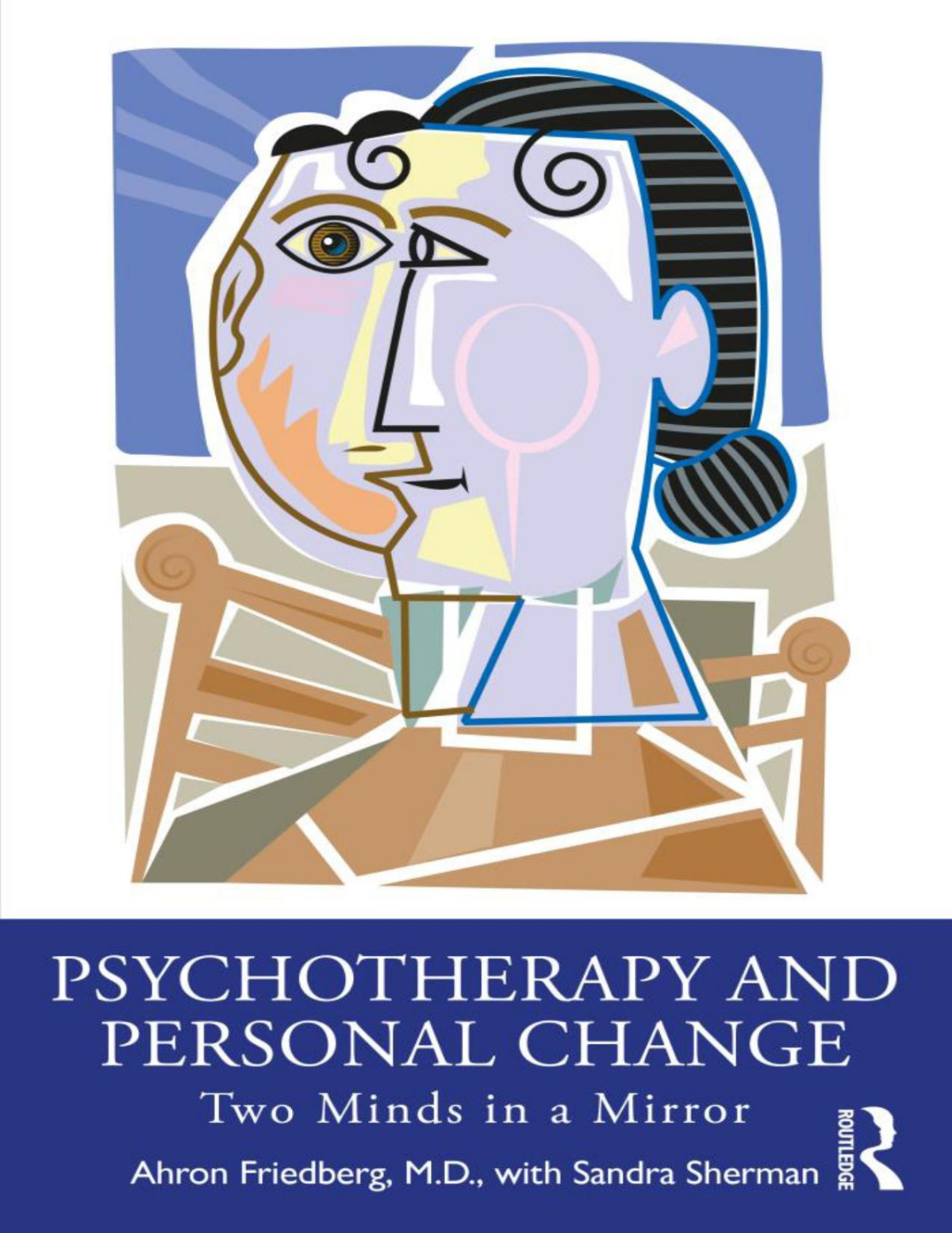 Psychotherapy And Personal Change Ahron L Friedberg Sandra Sherman Friedberg