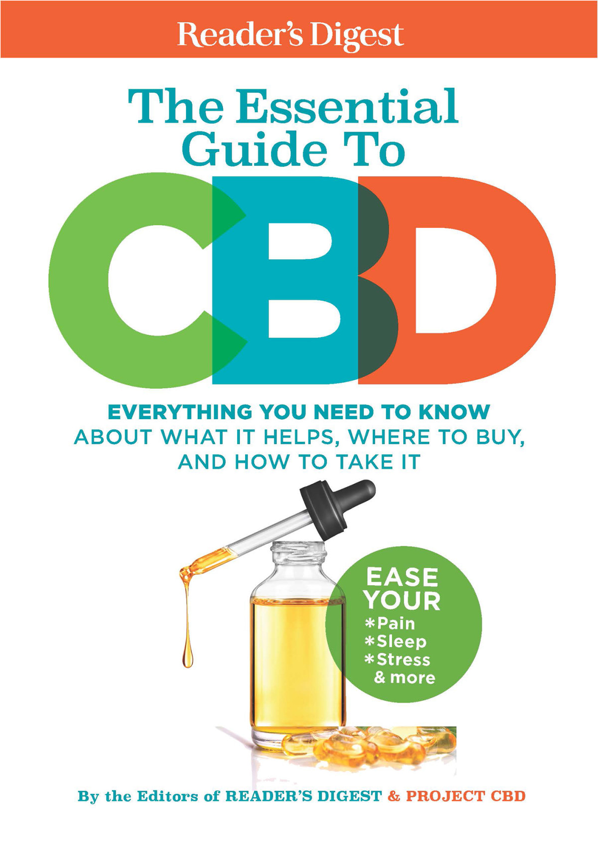 The Essential Guide To Cbd Everything You Need To Know About What It Helps Where To Buy And How To Take It 1st Edition Readers Digest