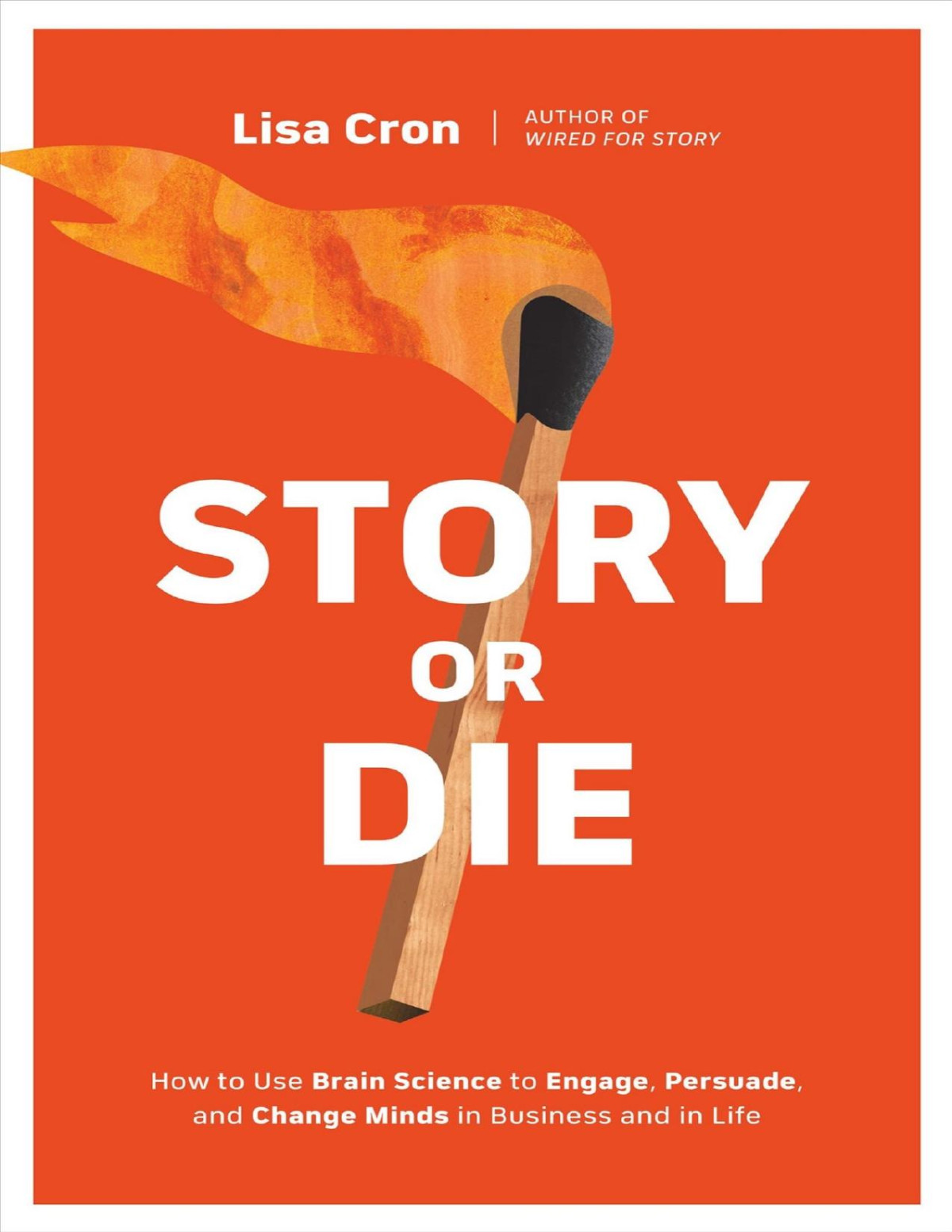 Story Or Die Lisa Cron