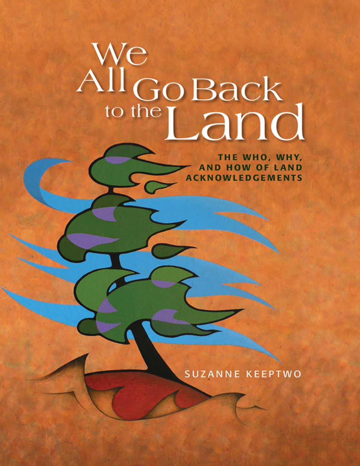 We All Go Back To The Land Suzanne Keeptwo Suzanne Keeptwo