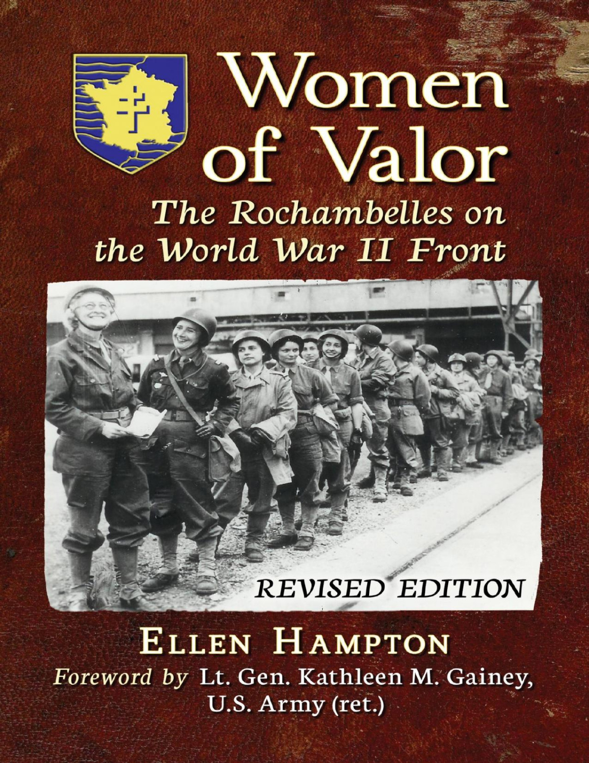 Women Of Valor The Rochambelles On The World War Ii Front Rev Ed Revised Hampton